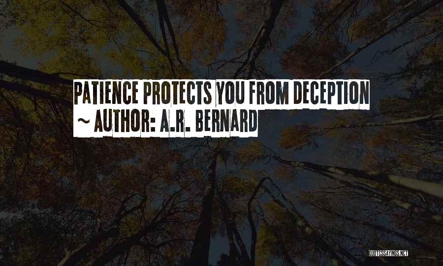 A.R. Bernard Quotes: Patience Protects You From Deception