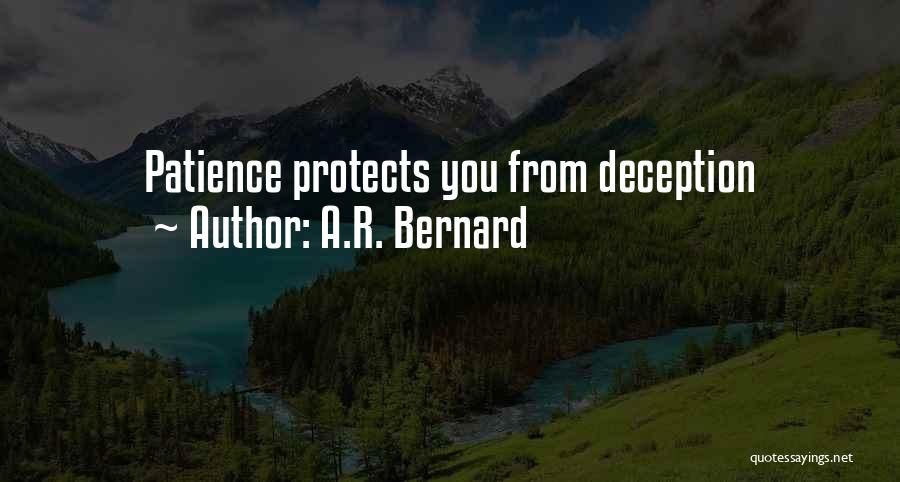 A.R. Bernard Quotes: Patience Protects You From Deception