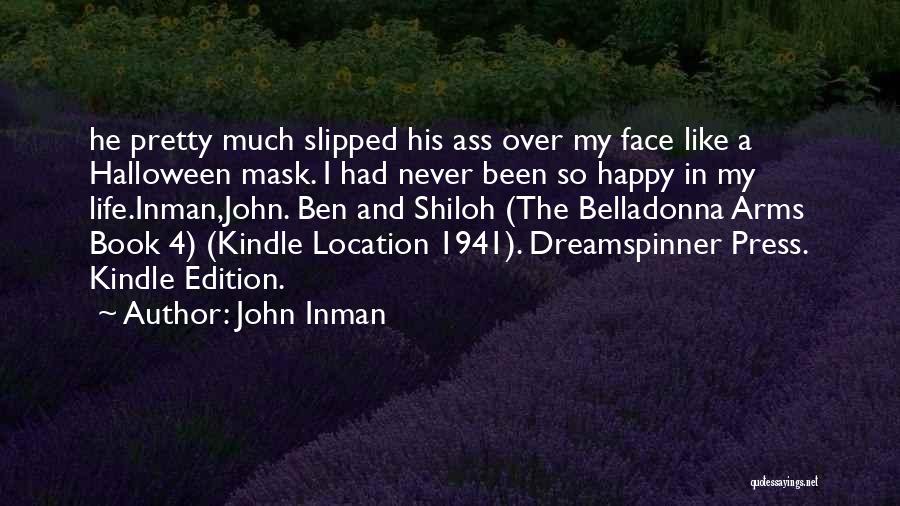 John Inman Quotes: He Pretty Much Slipped His Ass Over My Face Like A Halloween Mask. I Had Never Been So Happy In