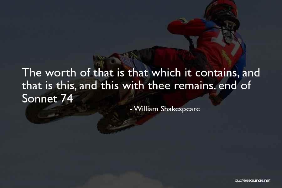 74 Quotes By William Shakespeare 74 Quotes By William Shakespeare