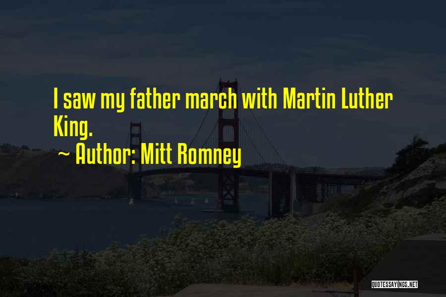 Mitt Romney Quotes: I Saw My Father March With Martin Luther King.
