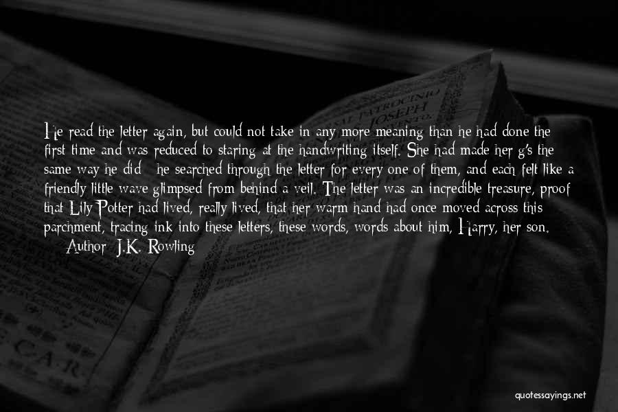 J.K. Rowling Quotes: He Read The Letter Again, But Could Not Take In Any More Meaning Than He Had Done The First Time