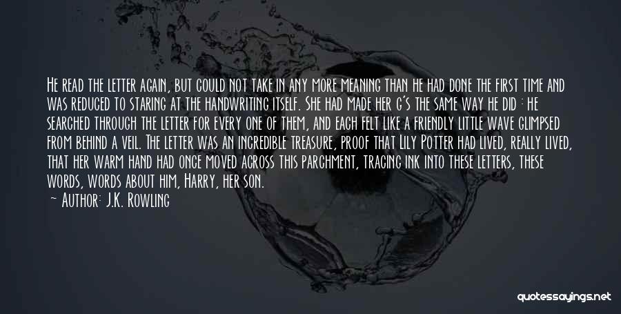 J.K. Rowling Quotes: He Read The Letter Again, But Could Not Take In Any More Meaning Than He Had Done The First Time