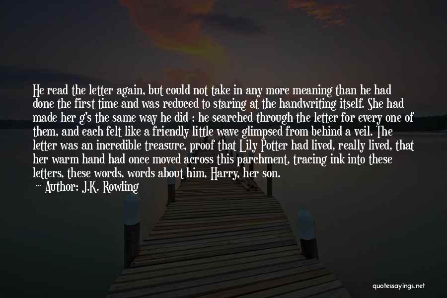 J.K. Rowling Quotes: He Read The Letter Again, But Could Not Take In Any More Meaning Than He Had Done The First Time