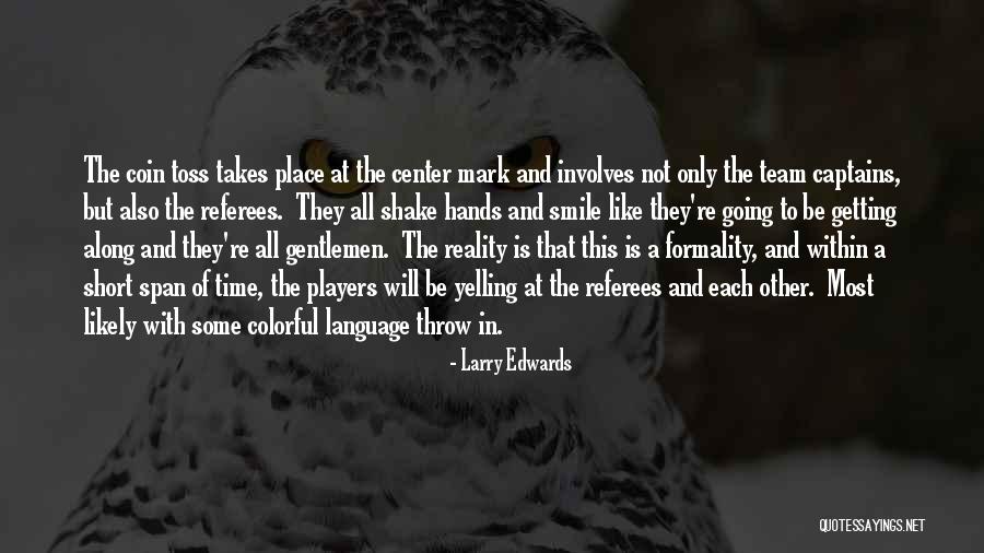 7450 Quotes By Larry Edwards 7450 Quotes By Larry Edwards