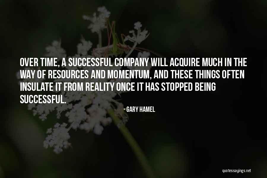 7455 Quotes By Gary Hamel 7455 Quotes By Gary Hamel