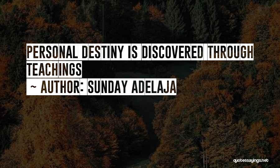 Sunday Adelaja Quotes: Personal Destiny Is Discovered Through Teachings
