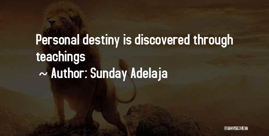 Sunday Adelaja Quotes: Personal Destiny Is Discovered Through Teachings