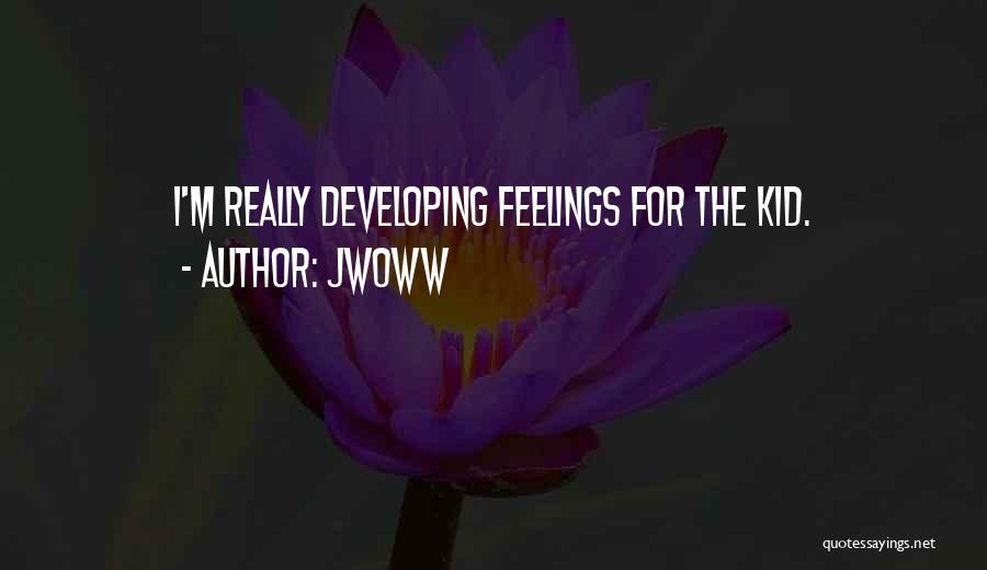 JWoww Quotes: I'm Really Developing Feelings For The Kid.