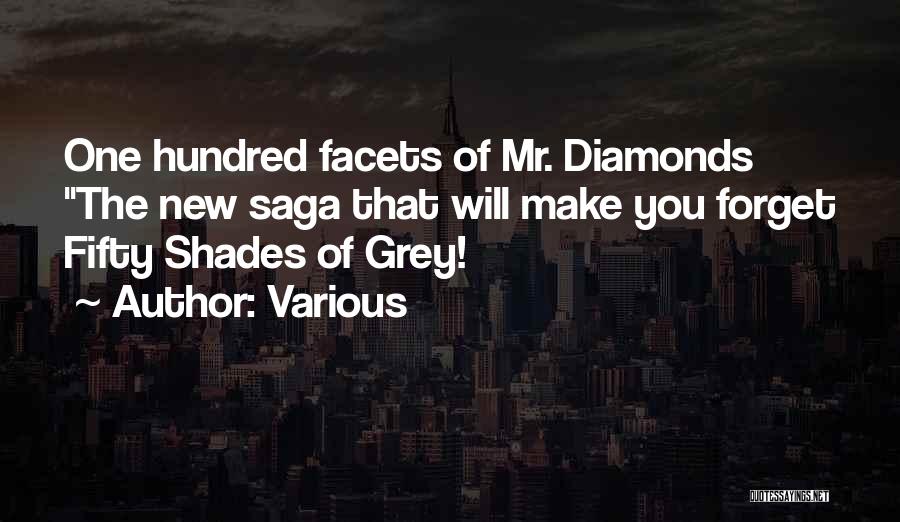 Various Quotes: One Hundred Facets Of Mr. Diamonds The New Saga That Will Make You Forget Fifty Shades Of Grey!