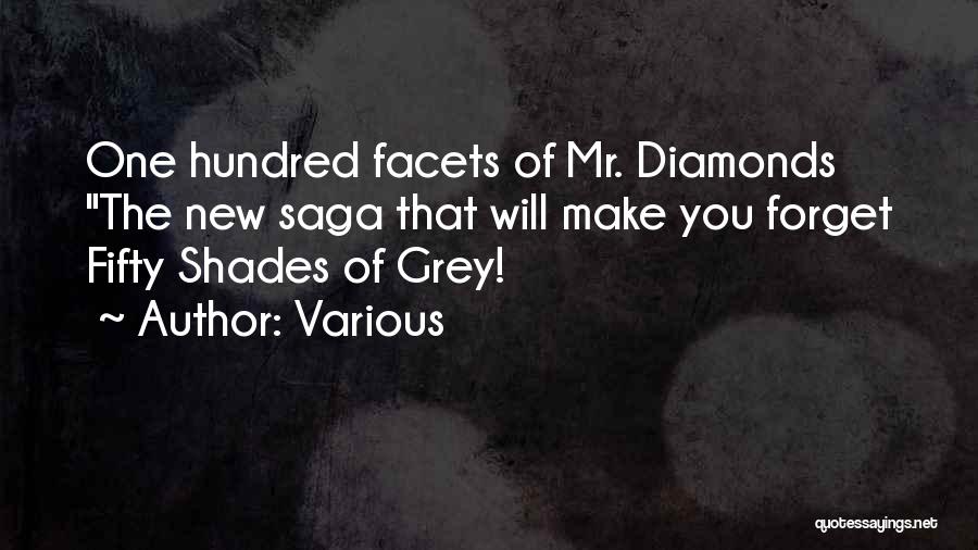 Various Quotes: One Hundred Facets Of Mr. Diamonds The New Saga That Will Make You Forget Fifty Shades Of Grey!