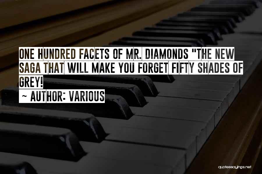 Various Quotes: One Hundred Facets Of Mr. Diamonds The New Saga That Will Make You Forget Fifty Shades Of Grey!