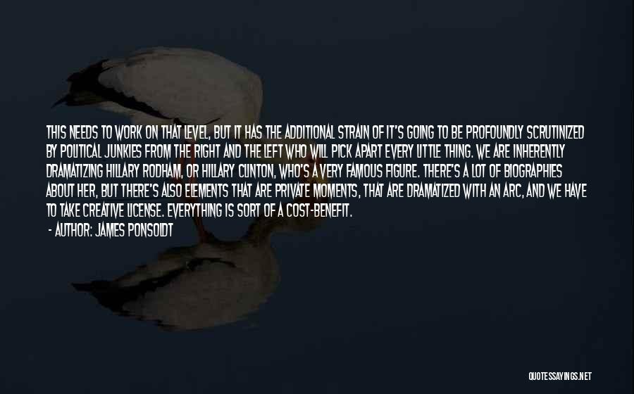 James Ponsoldt Quotes: This Needs To Work On That Level, But It Has The Additional Strain Of It's Going To Be Profoundly Scrutinized