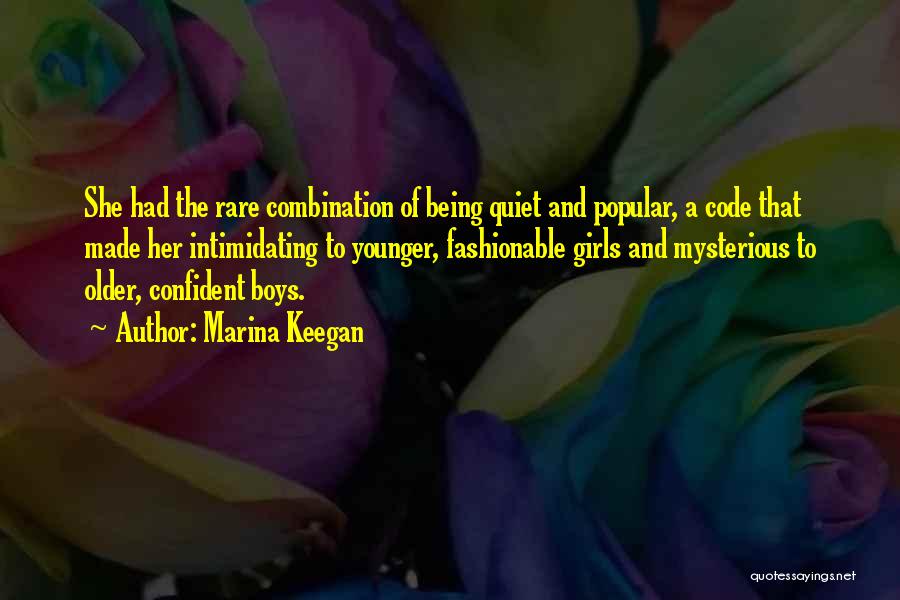 Marina Keegan Quotes: She Had The Rare Combination Of Being Quiet And Popular, A Code That Made Her Intimidating To Younger, Fashionable Girls