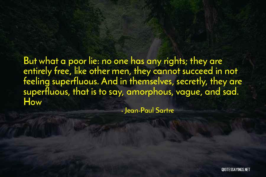 759 Area Quotes By Jean-Paul Sartre 759 Area Quotes By Jean-Paul Sartre