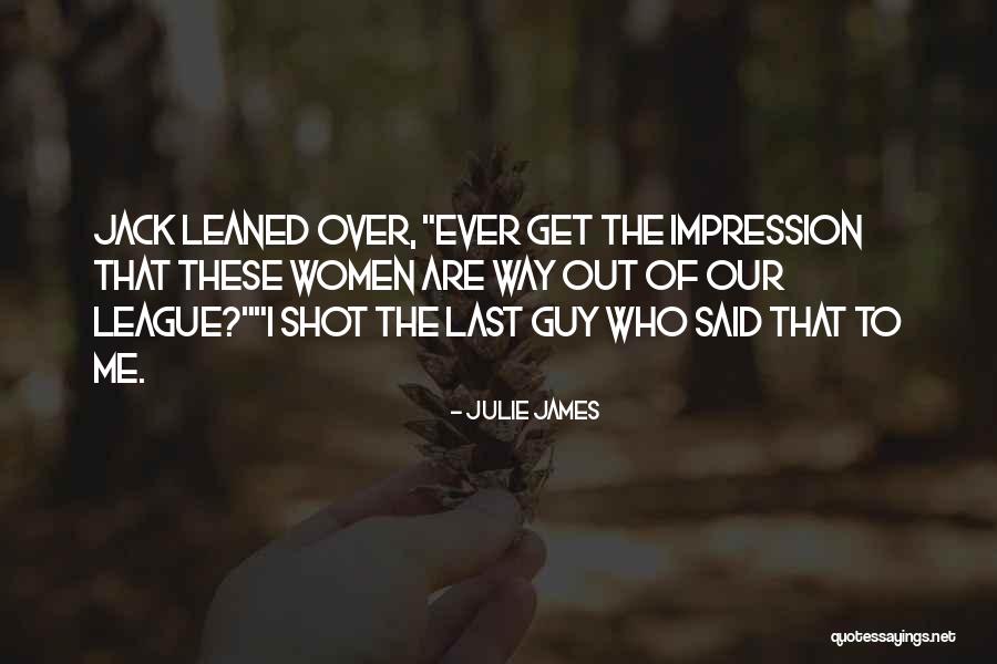 7591 Lozier Quotes By Julie James 7591 Lozier Quotes By Julie James