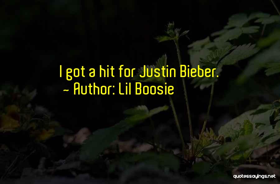 Lil Boosie Quotes: I Got A Hit For Justin Bieber.