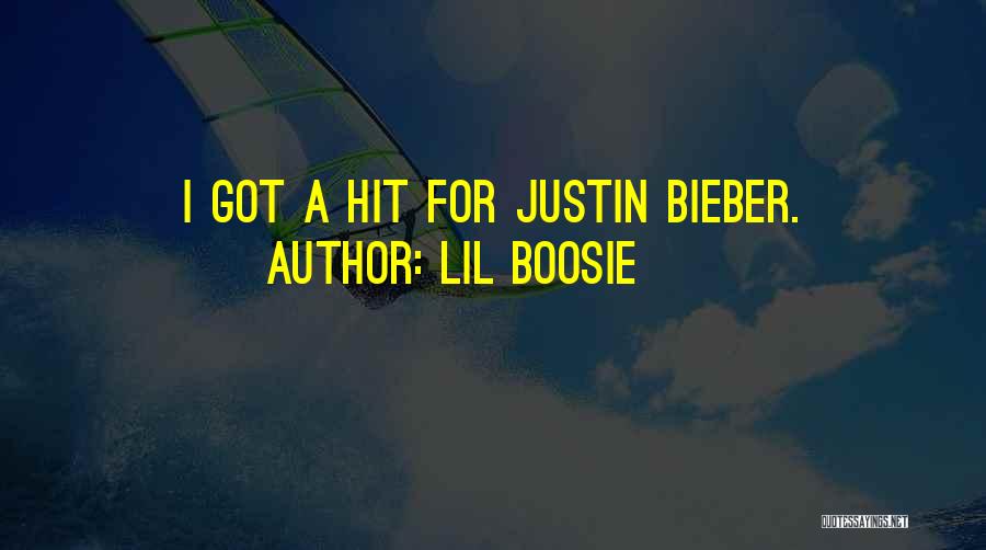 Lil Boosie Quotes: I Got A Hit For Justin Bieber.