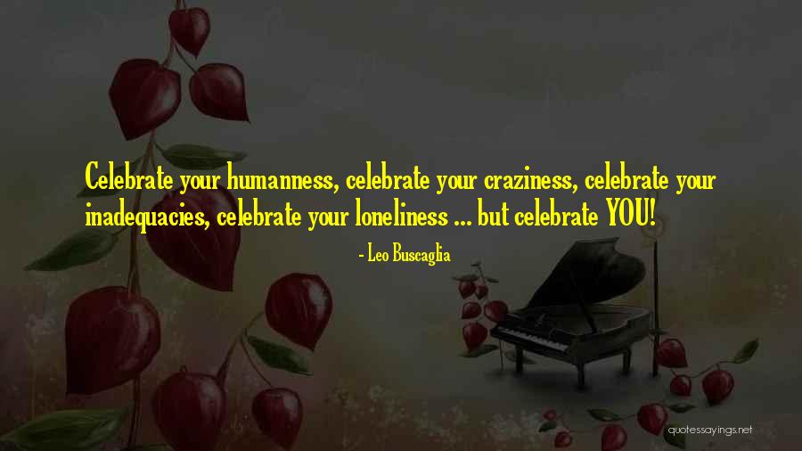 76244 Quotes By Leo Buscaglia 76244 Quotes By Leo Buscaglia