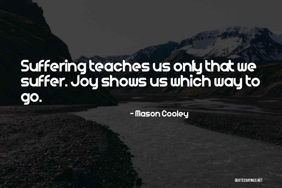 76354 Quotes By Mason Cooley 76354 Quotes By Mason Cooley
