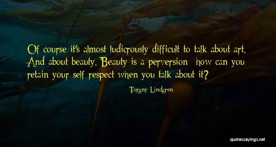 76520 Quotes By Torgny Lindgren 76520 Quotes By Torgny Lindgren