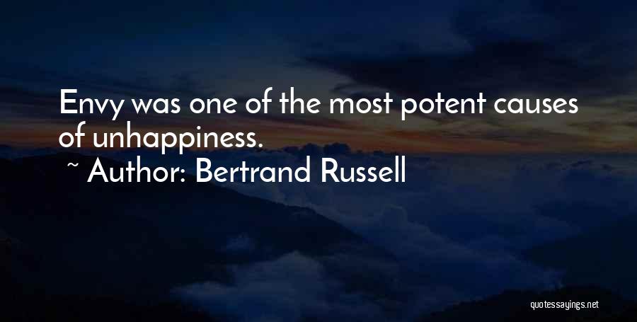 Bertrand Russell Quotes: Envy Was One Of The Most Potent Causes Of Unhappiness.