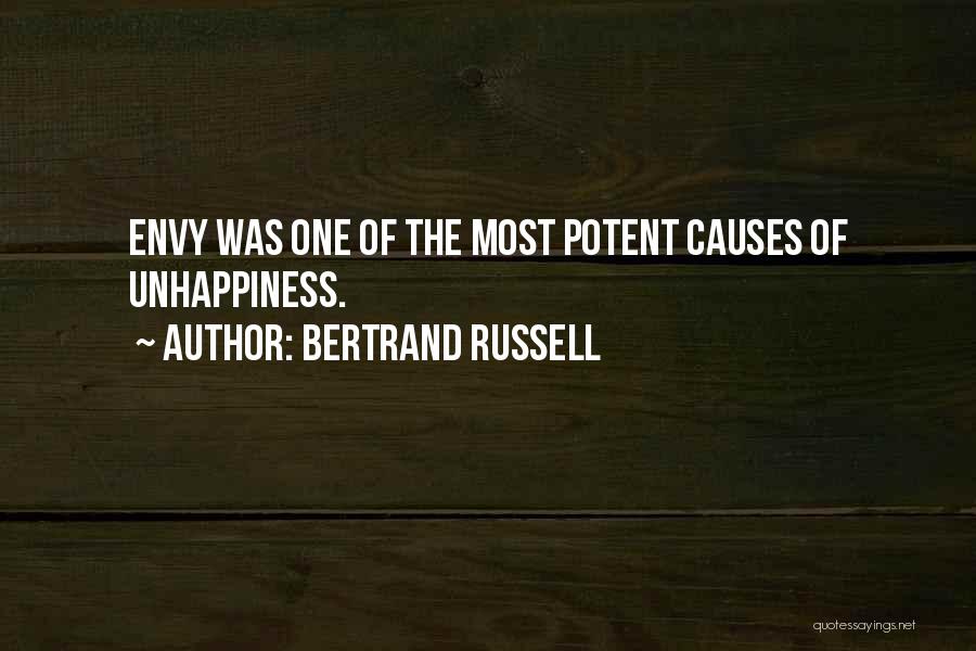 Bertrand Russell Quotes: Envy Was One Of The Most Potent Causes Of Unhappiness.