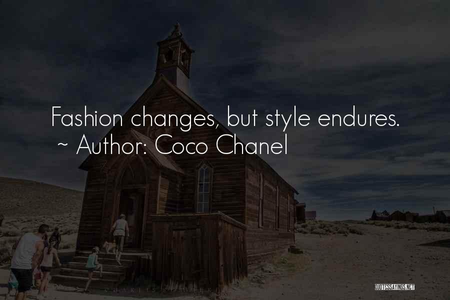 Coco Chanel Quotes: Fashion Changes, But Style Endures.