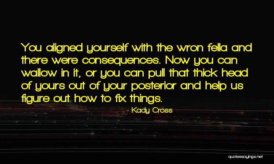 76882 Quotes By Kady Cross 76882 Quotes By Kady Cross