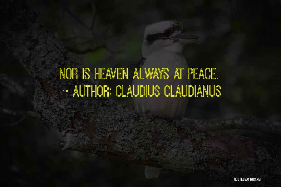 Claudius Claudianus Quotes: Nor Is Heaven Always At Peace.