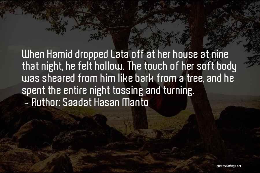 Saadat Hasan Manto Quotes: When Hamid Dropped Lata Off At Her House At Nine That Night, He Felt Hollow. The Touch Of Her Soft