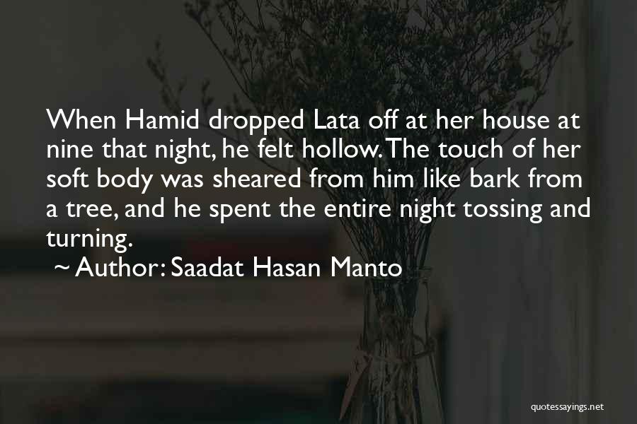 Saadat Hasan Manto Quotes: When Hamid Dropped Lata Off At Her House At Nine That Night, He Felt Hollow. The Touch Of Her Soft