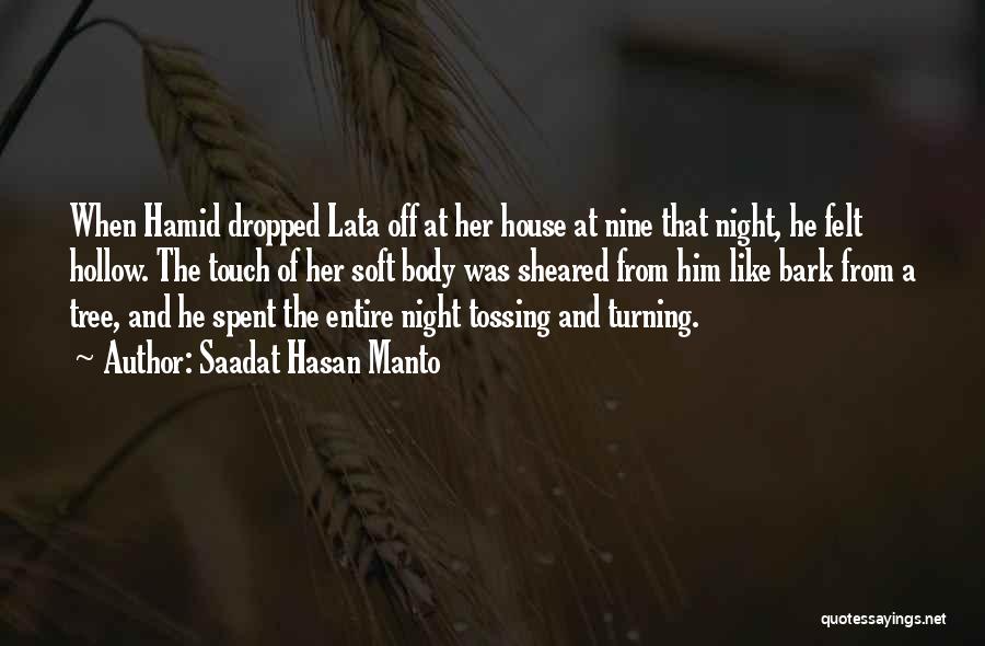 Saadat Hasan Manto Quotes: When Hamid Dropped Lata Off At Her House At Nine That Night, He Felt Hollow. The Touch Of Her Soft