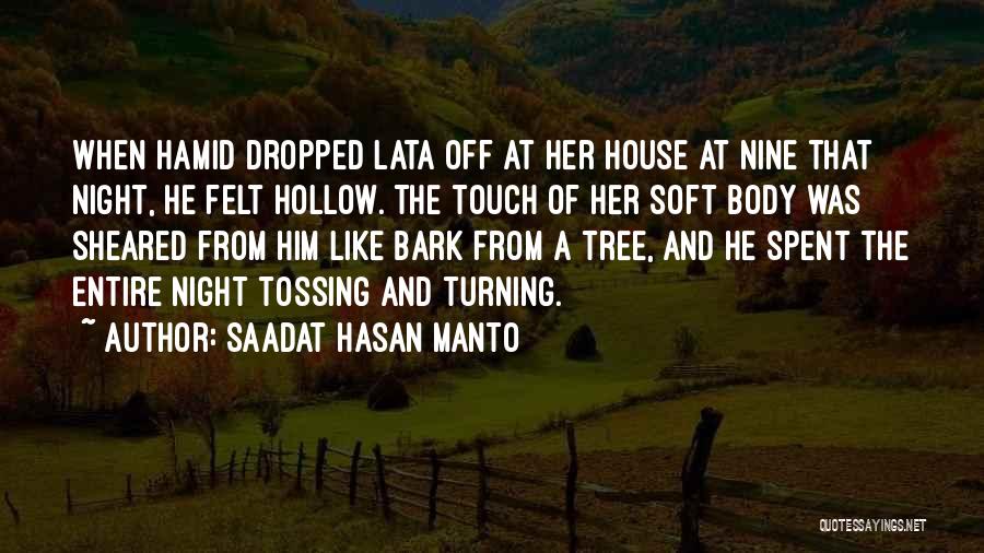 Saadat Hasan Manto Quotes: When Hamid Dropped Lata Off At Her House At Nine That Night, He Felt Hollow. The Touch Of Her Soft