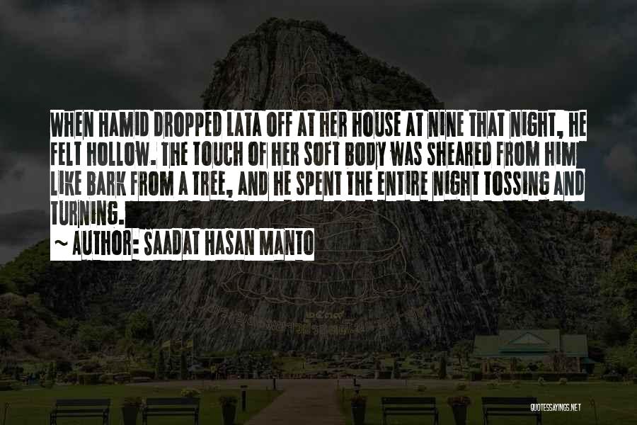 Saadat Hasan Manto Quotes: When Hamid Dropped Lata Off At Her House At Nine That Night, He Felt Hollow. The Touch Of Her Soft