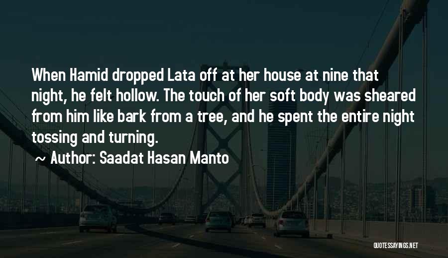 Saadat Hasan Manto Quotes: When Hamid Dropped Lata Off At Her House At Nine That Night, He Felt Hollow. The Touch Of Her Soft