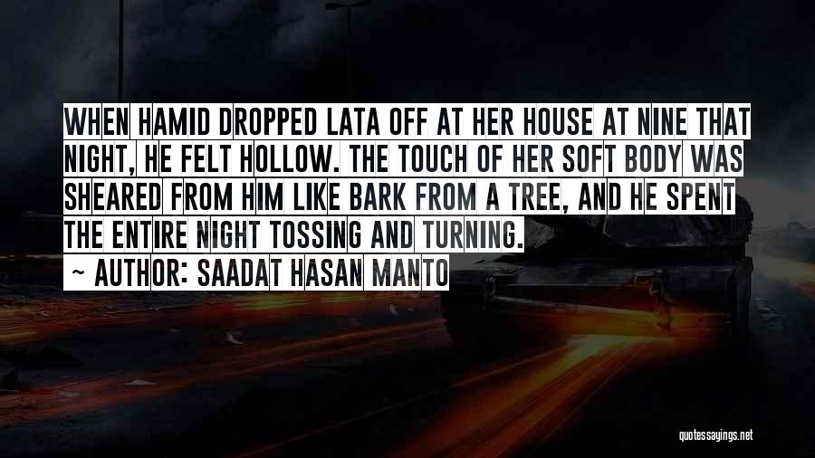 Saadat Hasan Manto Quotes: When Hamid Dropped Lata Off At Her House At Nine That Night, He Felt Hollow. The Touch Of Her Soft