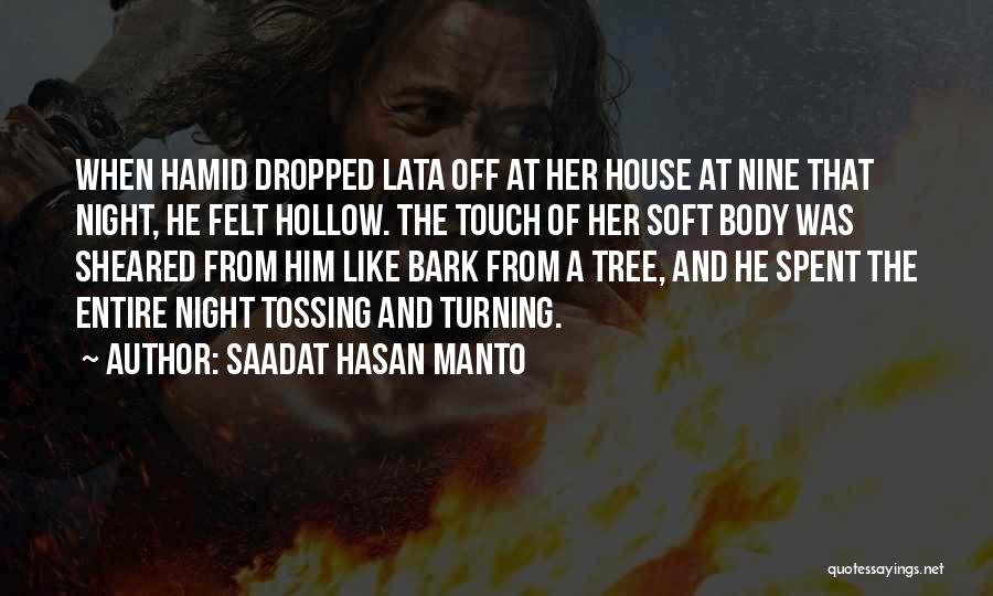 Saadat Hasan Manto Quotes: When Hamid Dropped Lata Off At Her House At Nine That Night, He Felt Hollow. The Touch Of Her Soft