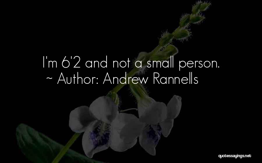 Andrew Rannells Quotes: I'm 6'2 And Not A Small Person.