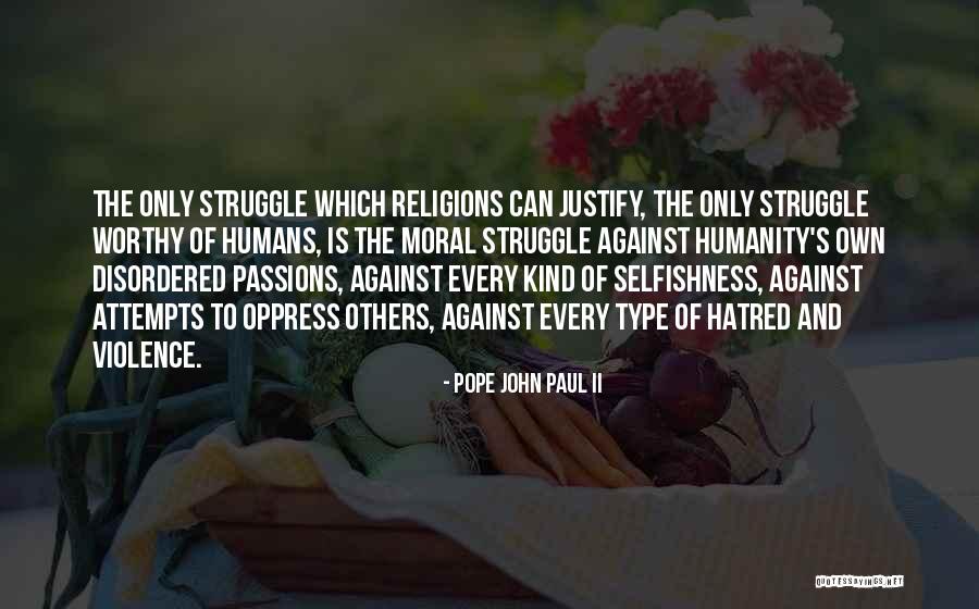 77808 Quotes By Pope John Paul II 77808 Quotes By Pope John Paul II