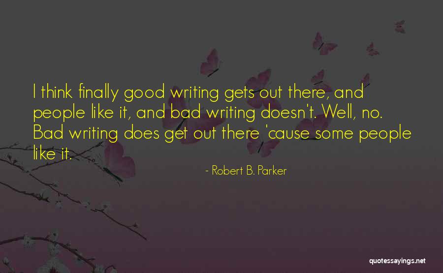 78 Inspirational Quotes By Robert B. Parker 78 Inspirational Quotes By Robert B. Parker