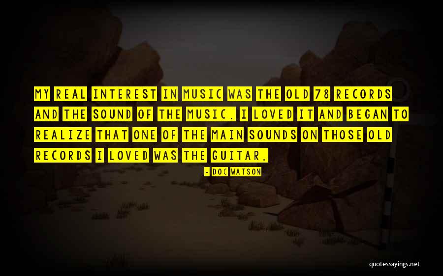 78 Quotes By Doc Watson 78 Quotes By Doc Watson