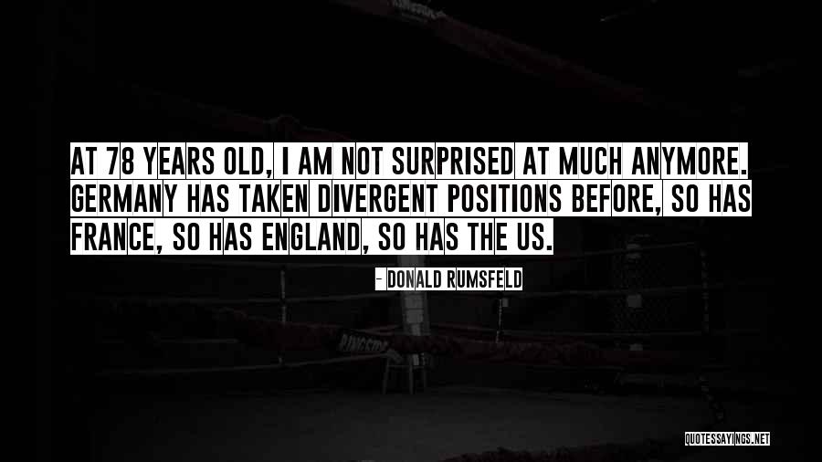 78 Quotes By Donald Rumsfeld 78 Quotes By Donald Rumsfeld
