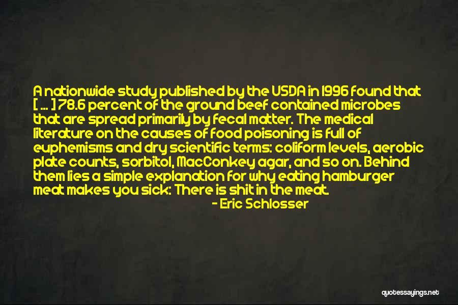 78 Quotes By Eric Schlosser 78 Quotes By Eric Schlosser