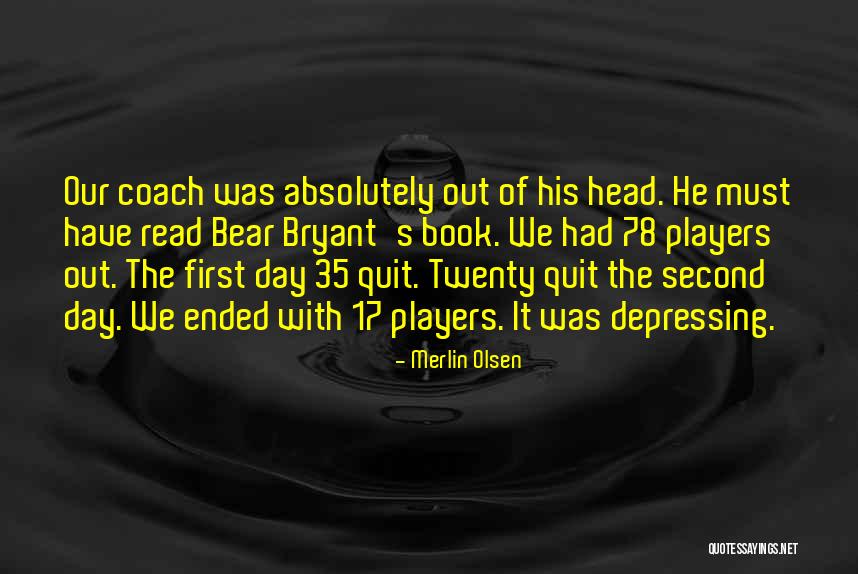 78 Quotes By Merlin Olsen 78 Quotes By Merlin Olsen