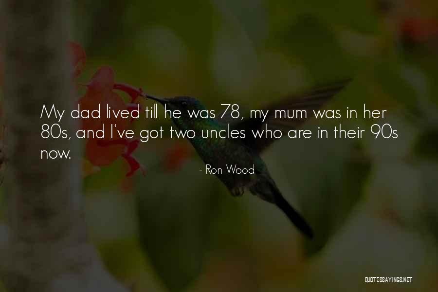 78 Quotes By Ron Wood 78 Quotes By Ron Wood