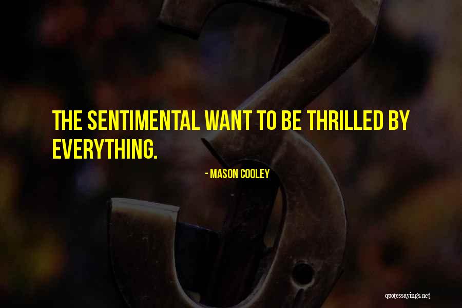 780sct Quotes By Mason Cooley 780sct Quotes By Mason Cooley