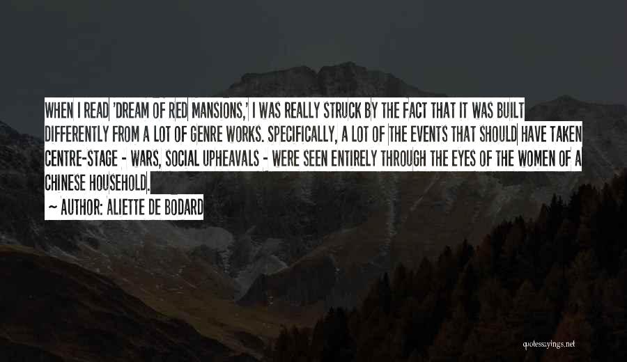 Aliette De Bodard Quotes: When I Read 'dream Of Red Mansions,' I Was Really Struck By The Fact That It Was Built Differently From