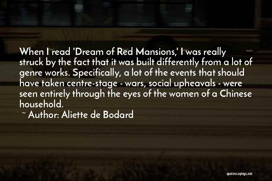 Aliette De Bodard Quotes: When I Read 'dream Of Red Mansions,' I Was Really Struck By The Fact That It Was Built Differently From