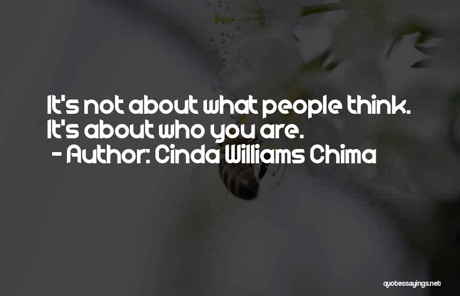 Cinda Williams Chima Quotes: It's Not About What People Think. It's About Who You Are.